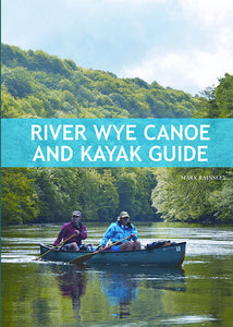 River Wye Canoe & Kayak Guide