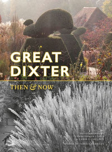 Great Dixter then and now