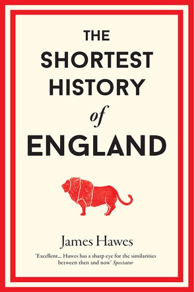 The shortest history of England