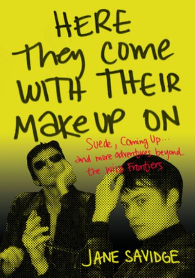 Here They Come With Their Make-Up on