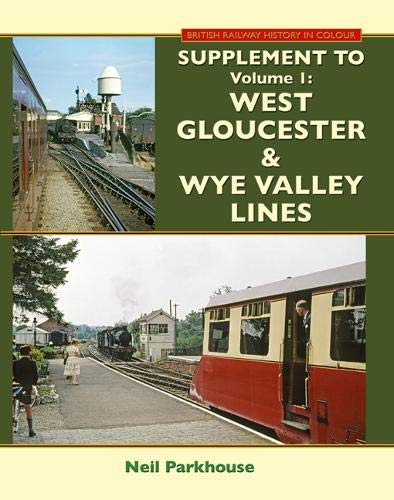 West Gloucester & Wye Valley Lines Supplement