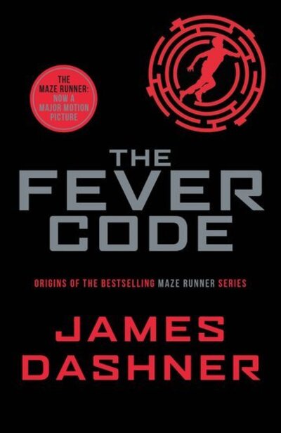 Maze Runner Series: The Fever Code