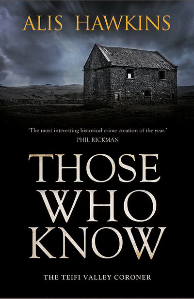 Those Who Know: Teifi Valley Coroner