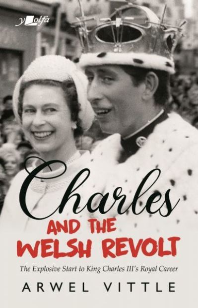 Prince Charles and the Welsh revolt
