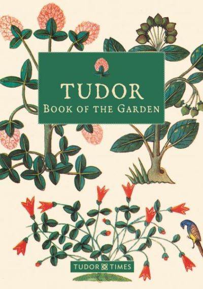 Tudor Book Of The Garden