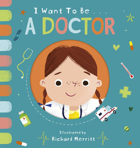 I Want To Be... A Doctor