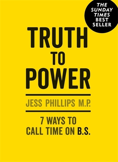 Truth to Power: 7 Ways to Call Time on B.S.