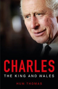 Charles, the King and Wales