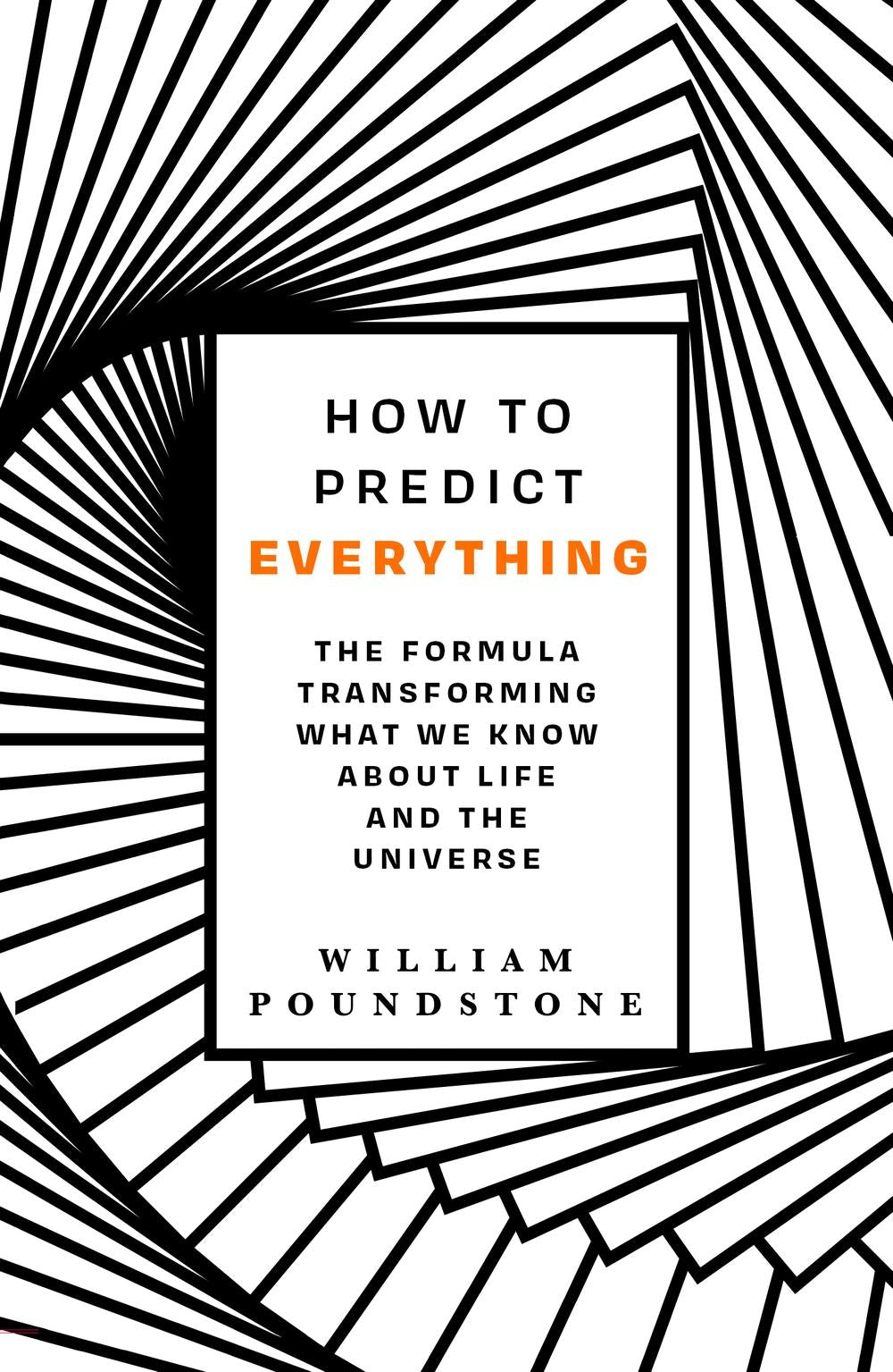 How to Predict Everything: The Formula Transforming What We Know About Life and