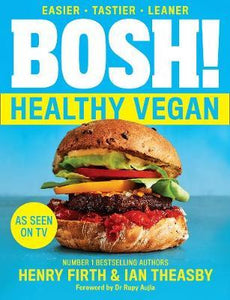 Bosh The Healthy Vegan Diet