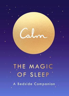 Magic of Sleep: A Bedside Companion