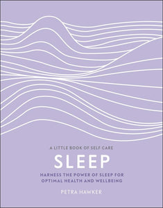 Harness the Power of Sleep for Optimal Health and Wellbeing