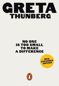 No One Is Too Small to Make a Difference: Illustrated Edition